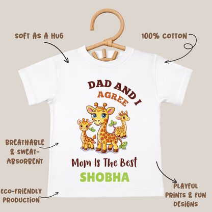 Dad & I Agree Mom Is The Best - Custom Kids Tee