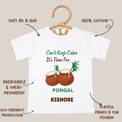 Cant Keep Calm Its Time For Pongal - Custom Kids Tee