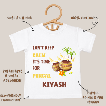 Cant Keep Calm Its Time For Pongal - Custom Kids Tee