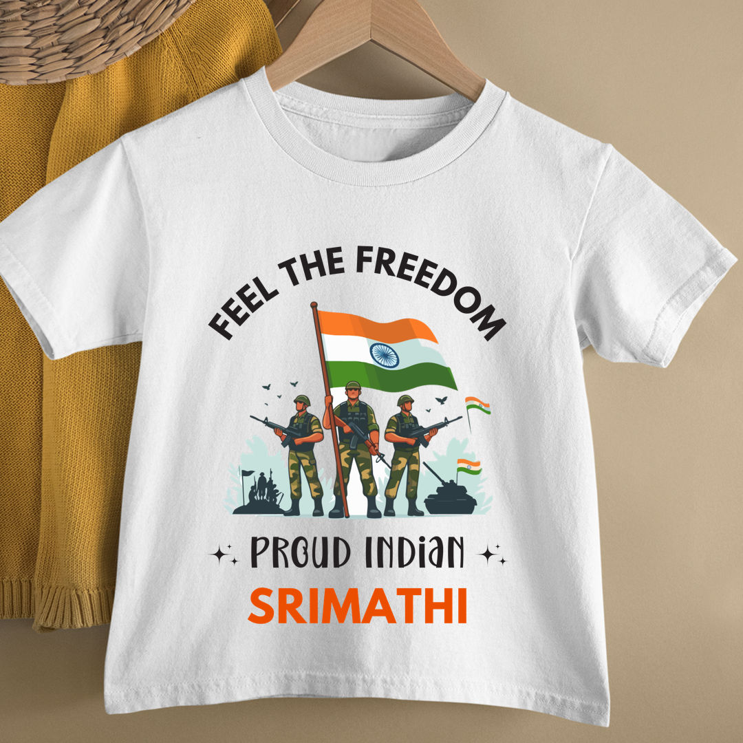 Feel The Freedom , Proud Indian - Customisable Kids Tshirt