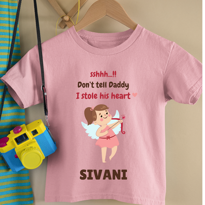 Dont Tell Daddy I Stole His Heart - Customisable Kids Tshirt