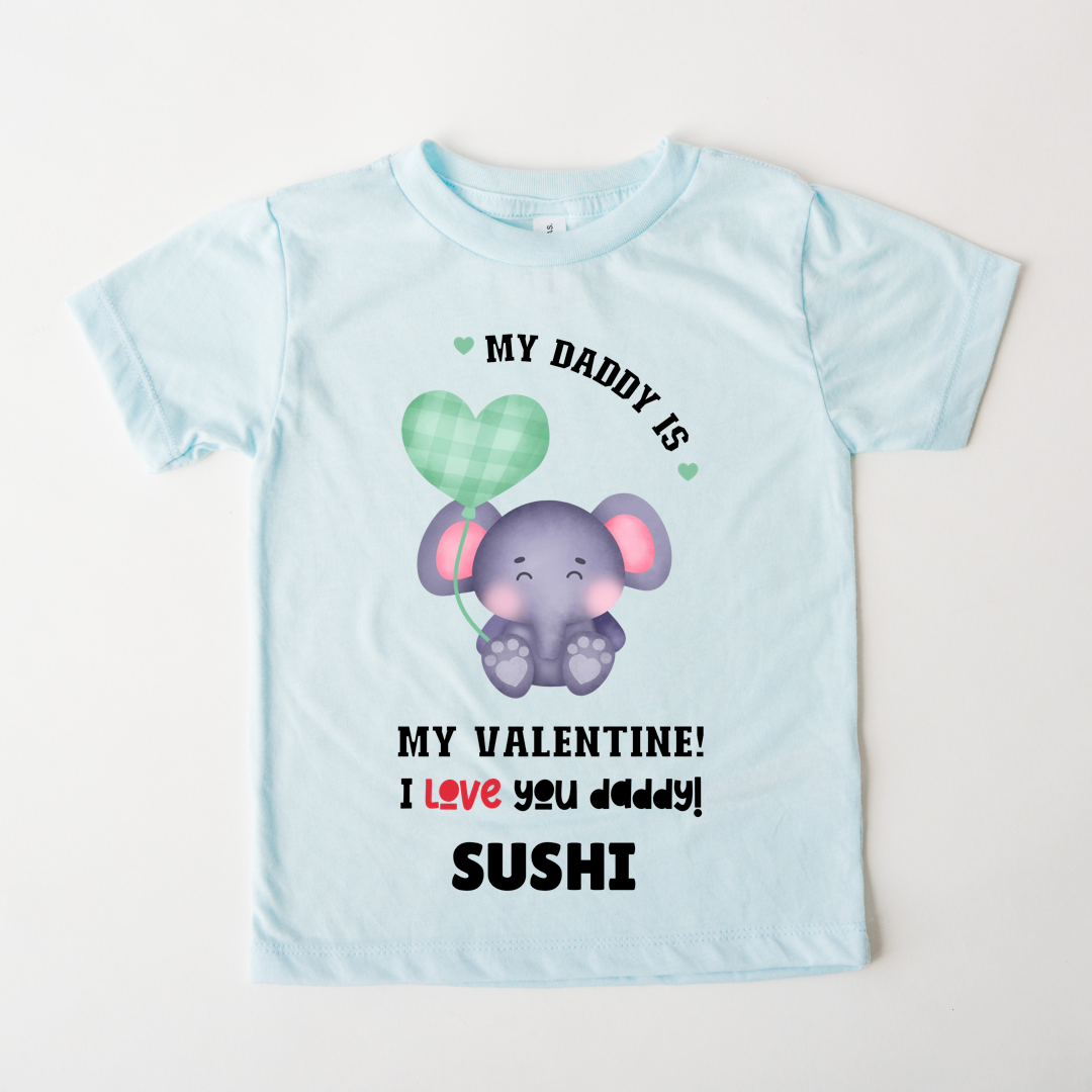 My Daddy Is My Valentine - Customisable Kids Tshirt