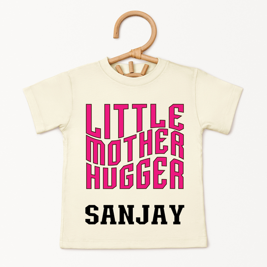 Little Mother Hugger - Custom Kids Tshirt