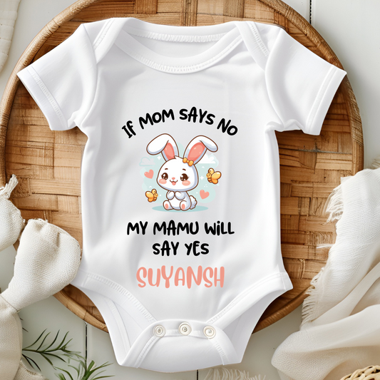 If Mom Says No Mamu Will Say Yes - Custom Baby Romper