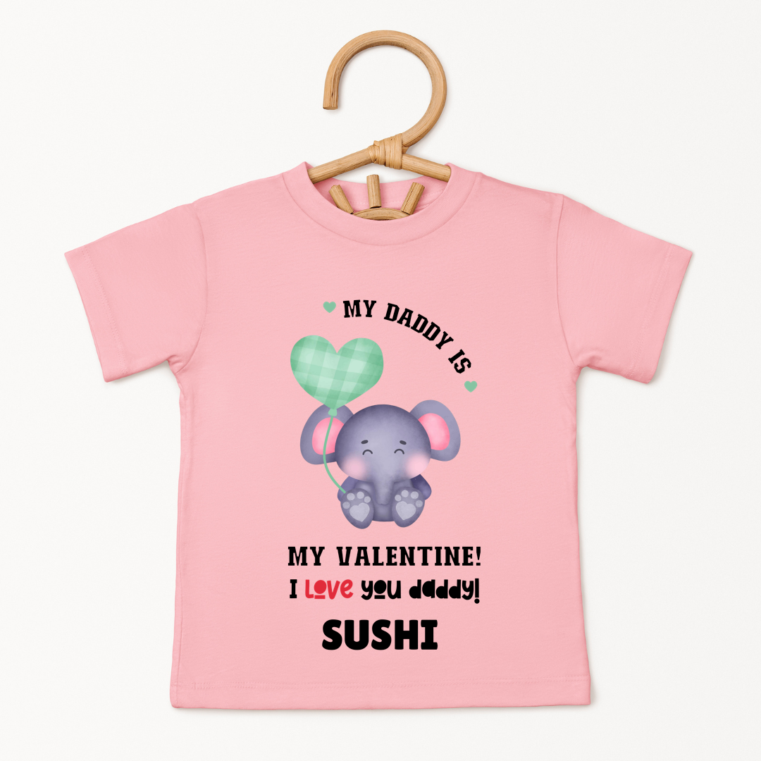 My Daddy Is My Valentine - Customisable Kids Tshirt