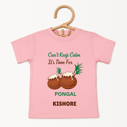 Cant Keep Calm Its Time For Pongal - Custom Kids Tee