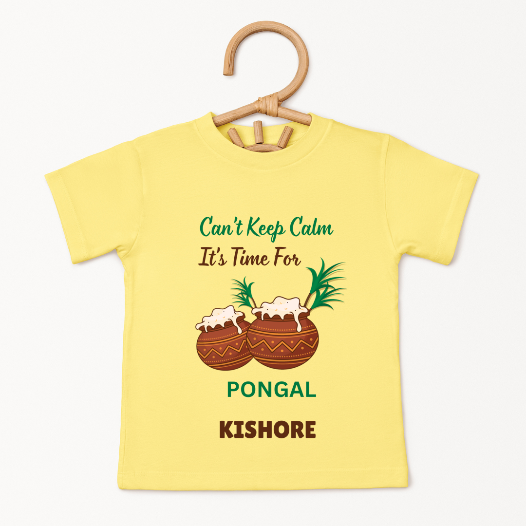 Cant Keep Calm Its Time For Pongal - Custom Kids Tee