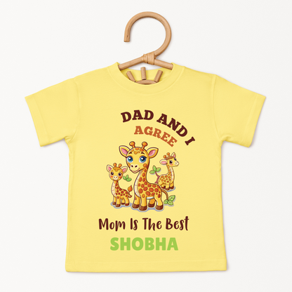 Dad & I Agree Mom Is The Best - Custom Kids Tee