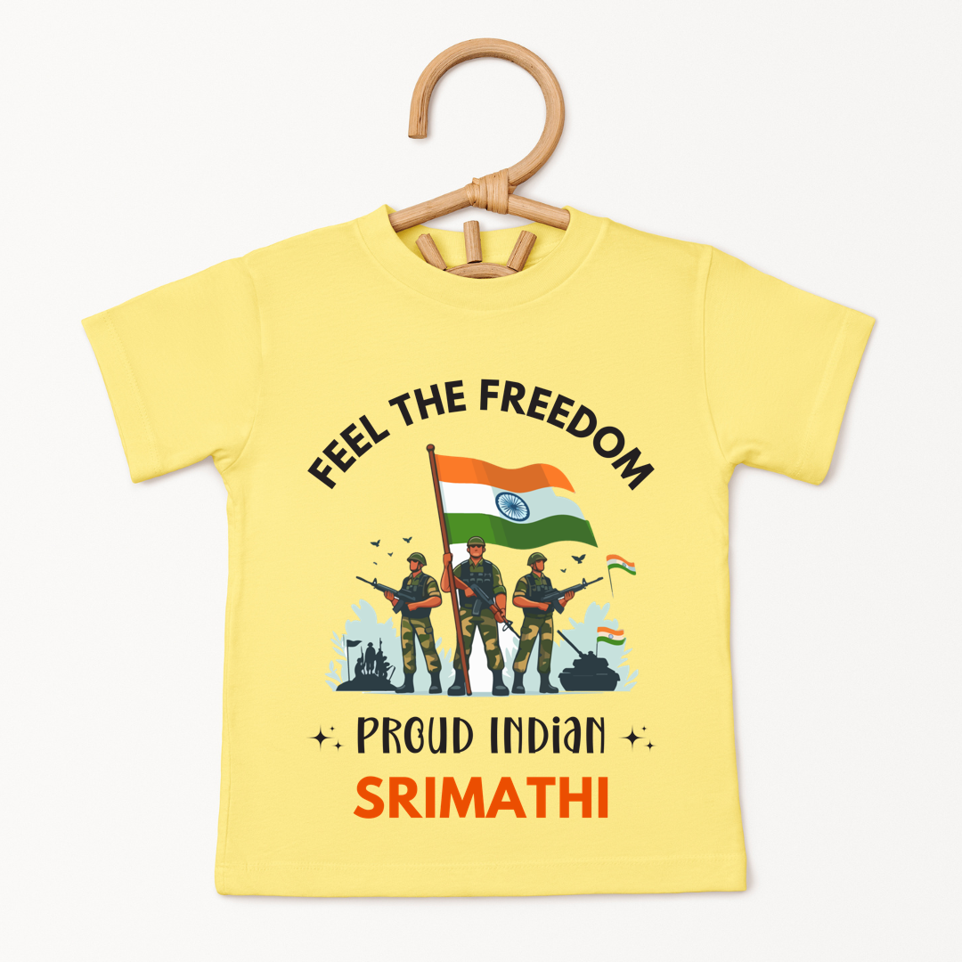 Feel The Freedom , Proud Indian - Customisable Kids Tshirt